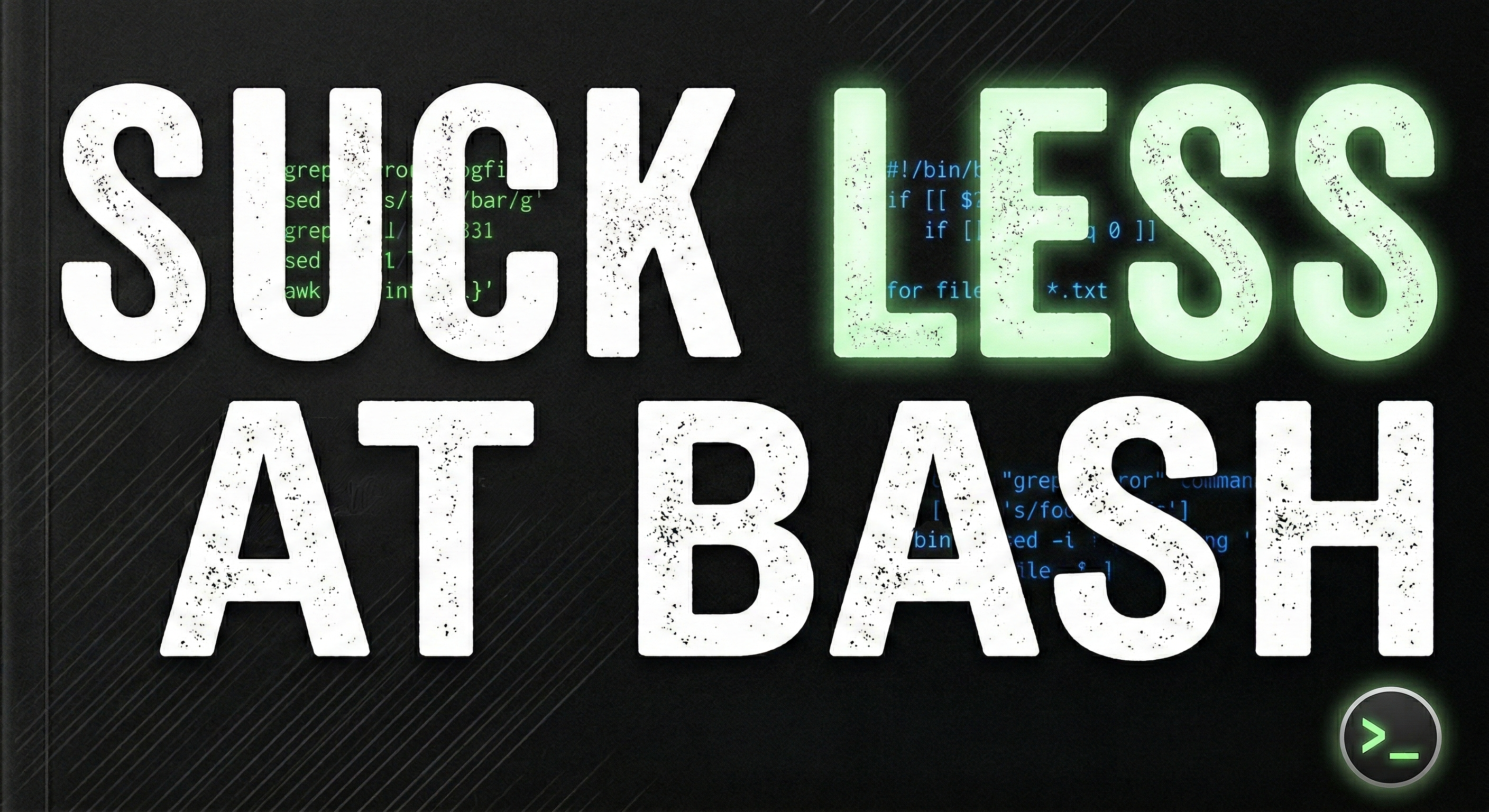 Suck Less at Bash